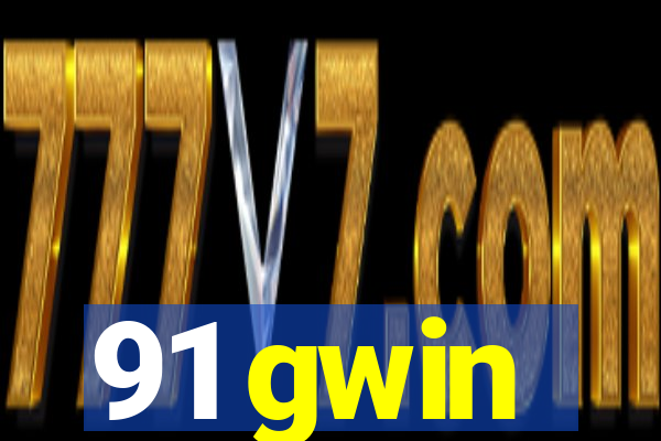 91 gwin